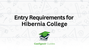 Entry Requirements for Hibernia College Primary Teaching Program